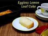 Eggless Lemon Loaf Cake