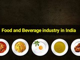 Food and Beverage Industry in India