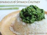 Asparagus & Spinach Chutney / Chutney Recipe - 42 / #100chutneys