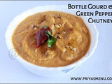 Bottle Gourd & Green Pepper Chutney / Chutney Recipe - 76 / #100chutneys