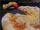 Potato stuffed cheesy crust pizza
