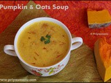 Pumpkin - Oats Soup / Diet Friendly Recipe - 98 / #100dietrecipes