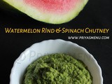 Watermelon Rind & Spinach Chutney / Chutney Recipe - 55 / #100chutneys