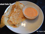 Instant Oats Dosa (Savory Oats Crepes)