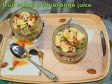Easy fruit salad with fresh orange juice/simple mixed fruit salad/no calories vegan mixed fruits salad with mint and orange juice for dinner times/kids school snack box recipes/step wise pictures