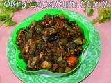 Okra bell pepper masala curry/Bhendi capsicum spicy curry/step by step pictures/Okra health benefits/Easy vegetarian curry recipes for rotis/Mahas own recipes