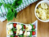 A Healthy Holiday Appetizer – Tortellini Pasta Skewered with Baby Tomatoes, Mozzarella, and Basil
