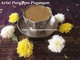 Arisi Paruppu Payasam/Rice & Dal Jaggery Kheer –Tamil New Years Day Special