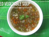 Vegetable Soup Recipe/Healthy Vegetable Soup/Mixed Vegetable Soup Recipe/How to make Mixed Vegetable Soup with step by step photos and Video