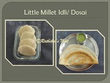 Little Millet Idli/Dosa (சாமை இட்லி/ தோசை)