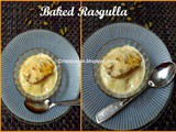 Baked Rasgulla ~ a Fusion dessert from Bengal