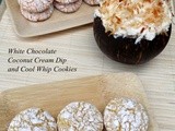 Snack recipes: White Chocolate Coconut Cream Dip and Cool Whip Cookies