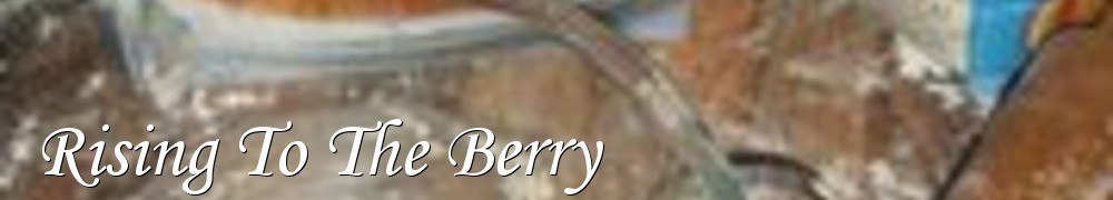 Very Good Recipes - Rising To The Berry