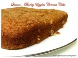 Quinoa - Barley Eggless Coconut Cake for eggless Baking