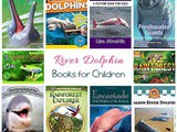 River Dolphin Books for Kids | Rainforest Unit Study