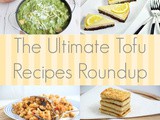 The Ultimate Tofu Recipes Roundup