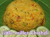 Little millet Khichdi