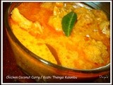 Chicken Coconut Curry / Kozhi Thengai Kulambu