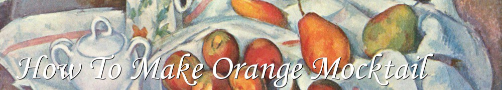 Very Good Recipes - How To Make Orange Mocktail