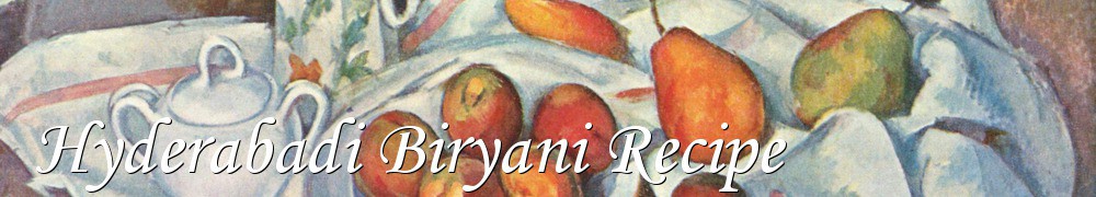 Very Good Recipes - Hyderabadi Biryani Recipe