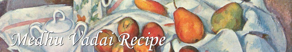Very Good Recipes - Medhu Vadai Recipe