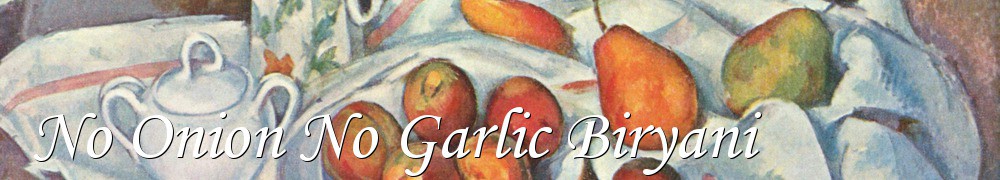 Very Good Recipes - No Onion No Garlic Biryani