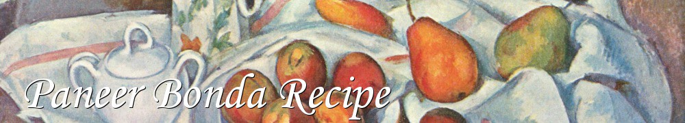 Very Good Recipes - Paneer Bonda Recipe