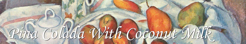 Very Good Recipes - Pina Colada With Coconut Milk