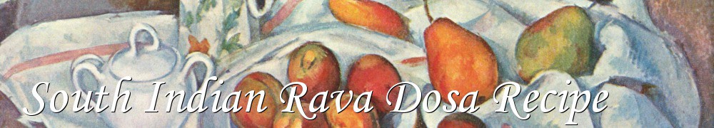 Very Good Recipes - South Indian Rava Dosa Recipe