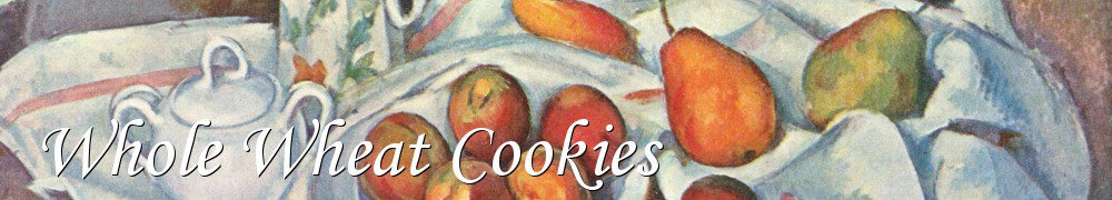 Very Good Recipes - Whole Wheat Cookies