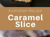 Australia: Caramel Slice (Millionaire’s Shortbread)