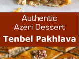 Azerbaijan: Tenbel Pakhlava