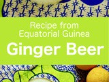 Equatorial Guinea: Ginger Beer (Ginja Beer)