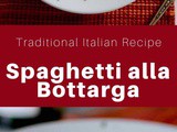 Italy: Spaghetti alla Bottarga