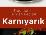 Turkey: Karnıyarık