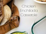 Chicken Enchilada Casserole + That Game