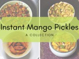 A Collection of Instant Mango Pickles