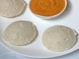 Idli with Rice Rava or Idli Rava (With Tips to Make Perfect Idli Batter)