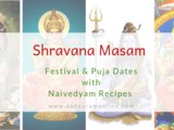 Shravana Masam 2019 | Festival Dates and Recipes from Andhra Pradesh and Telangana