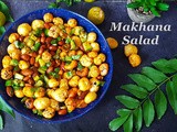 Air Fryer Roasted Makhana and Nuts Salad / Makhana Snacks for Fast