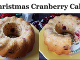 Christmas Cranberry Cake | Easy and Eggless Cranberry Bundt Cake | Christmas Breakfast Cake | Holiday Dessert