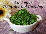 Dried Parsley in GoWise Air Fryer | evenly dehydrated | How to Dry Parsley in an Air Fryer