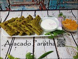 Healthy Lunch Box Recipe: Avacado Paratha