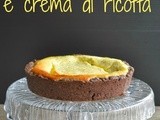 Crostata di frolla al cacao con crema di ricotta