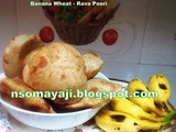 Banana -Wheat-Rava Sweet Poori