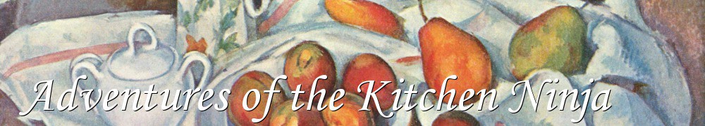 Very Good Recipes - Adventures of the Kitchen Ninja