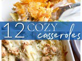 12 Cozy Casserole Recipes