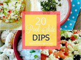 20 Pool Side Dips