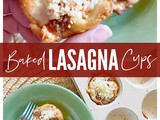 Baked Lasagna Cups