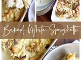 Baked White Spaghetti